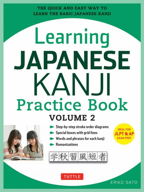 Cover of the book Learning Japanese Kanji Practice Book Volume 2 by Eriko Sato Ph.D., Tuttle Publishing