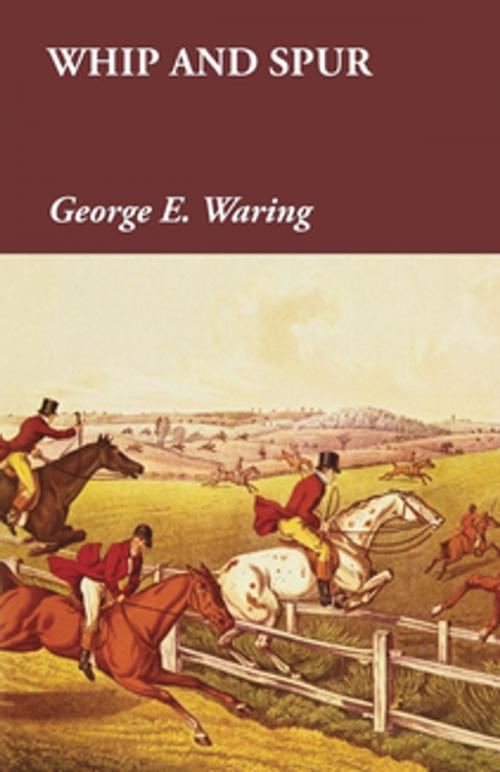 Cover of the book Whip and Spur by George E. Waring, Read Books Ltd.