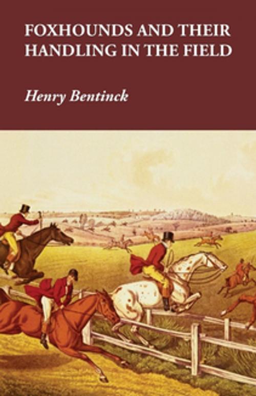 Cover of the book Foxhounds and Their Handling in the Field by Henry Bentinck, Read Books Ltd.