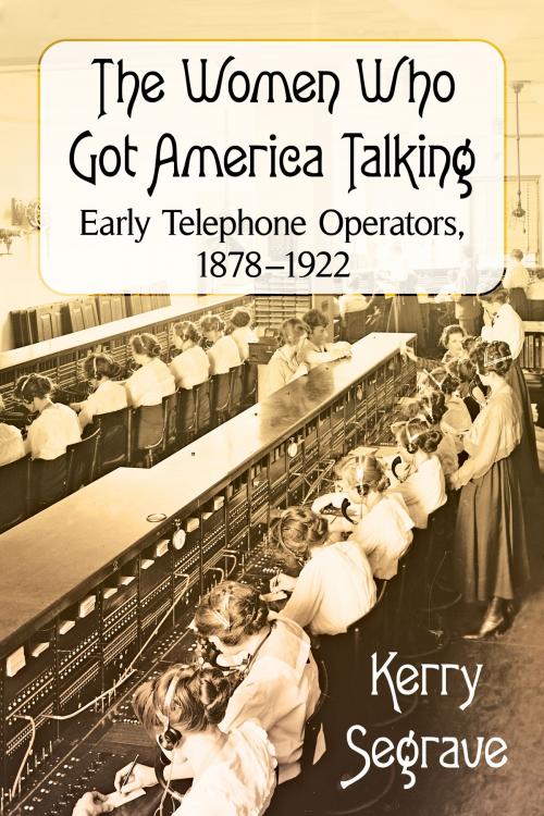 Cover of the book The Women Who Got America Talking by Kerry Segrave, McFarland & Company, Inc., Publishers
