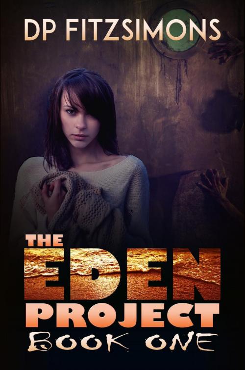 Cover of the book The Eden Project by DP FITZSIMONS, DP FITZSIMONS