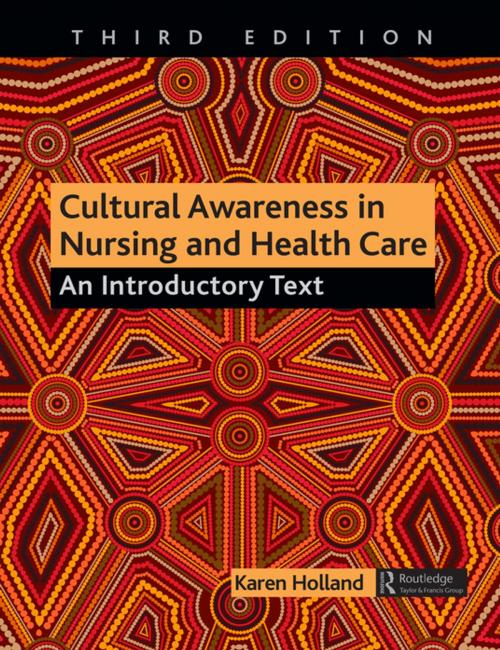 Cover of the book Cultural Awareness in Nursing and Health Care by Karen Holland, Taylor and Francis