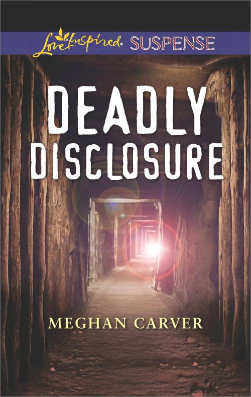 Cover of the book Deadly Disclosure by Meghan Carver, Harlequin