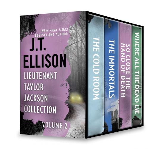 Cover of the book Lieutenant Taylor Jackson Collection Volume 2 by J.T. Ellison, MIRA Books