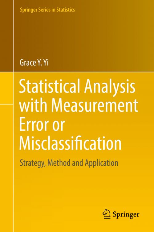 Cover of the book Statistical Analysis with Measurement Error or Misclassification by Grace Y. Yi, Springer New York