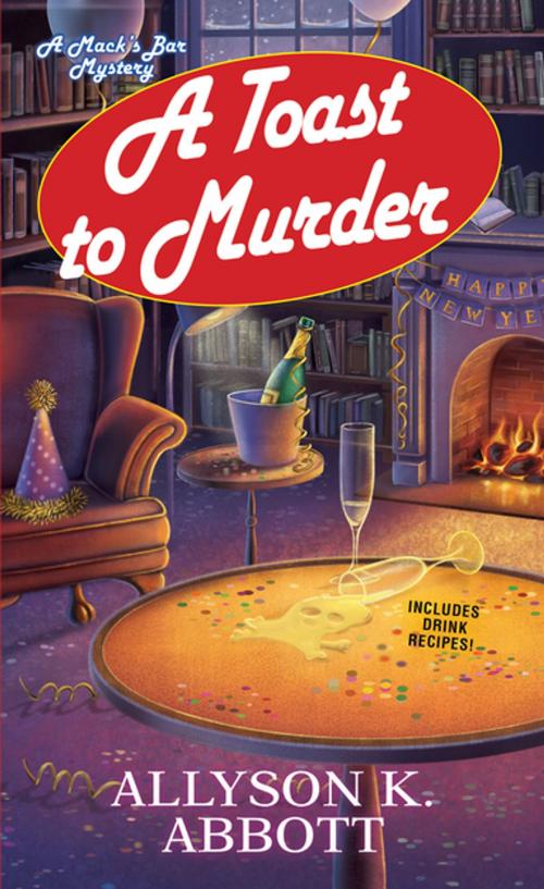 Cover of the book A Toast to Murder by Allyson K. Abbott, Kensington Books