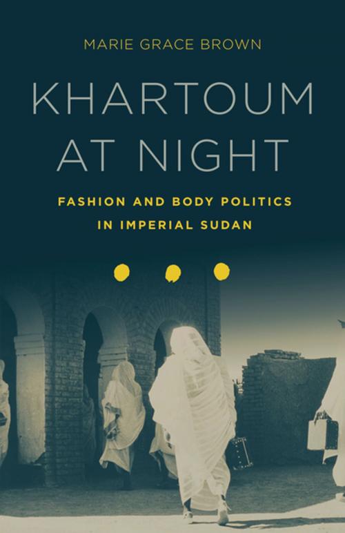 Cover of the book Khartoum at Night by Marie Grace Brown, Stanford University Press