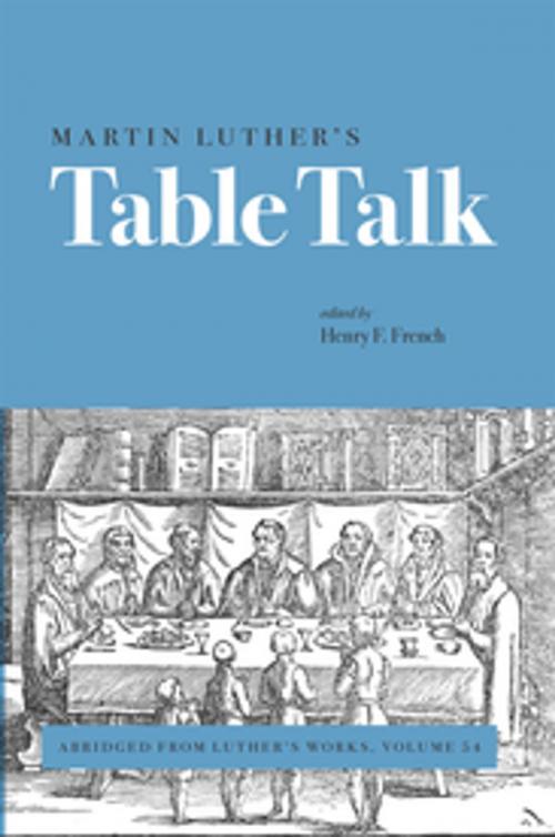 Cover of the book Martin Luther’s Table Talk by , Fortress Press