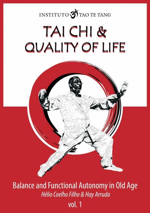 Cover of the book Tai Chi - Balance and Functional Autonomy in Old Age by Hay Arruda, Hélio Coelho Filho, Instituto Tao Te Táng