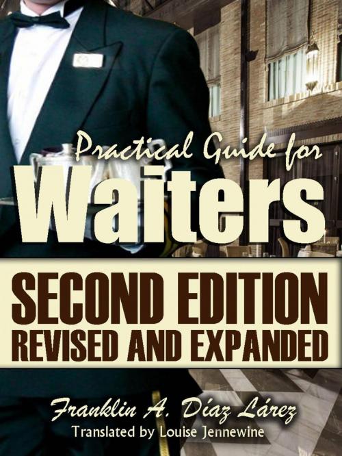 Cover of the book Practical Guide for Waiters Second edition revised and expanded by Franklin A. Díaz Lárez, Franklin A. Díaz Lárez