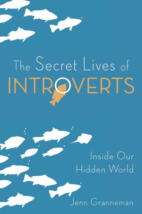 Cover of the book The Secret Lives of Introverts by Jenn Granneman, Skyhorse