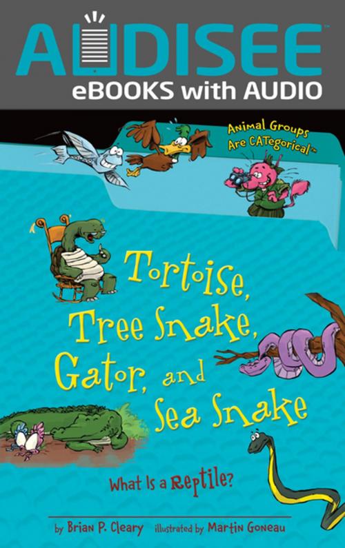 Cover of the book Tortoise, Tree Snake, Gator, and Sea Snake by Brian P. Cleary, Lerner Publishing Group