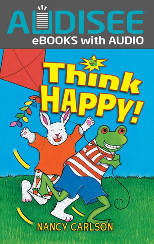 Cover of the book Think Happy! by Nancy Carlson, Lerner Publishing Group