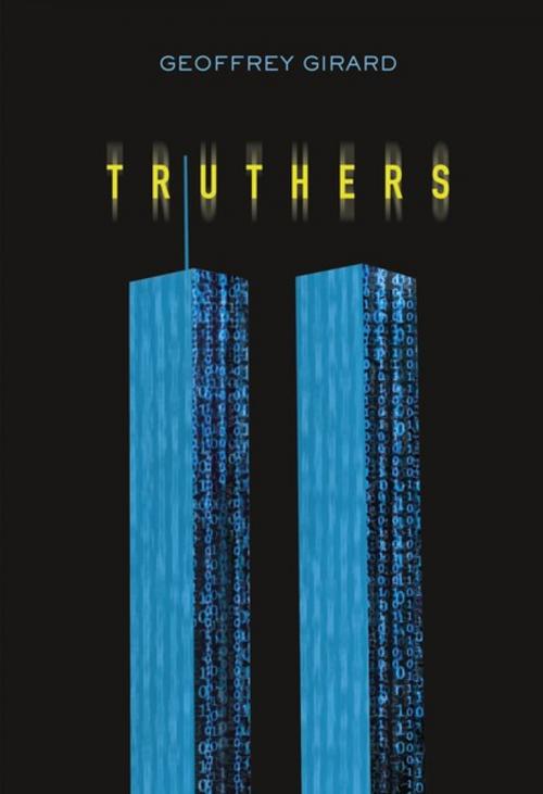 Cover of the book Truthers by Geoffrey Girard, Lerner Publishing Group