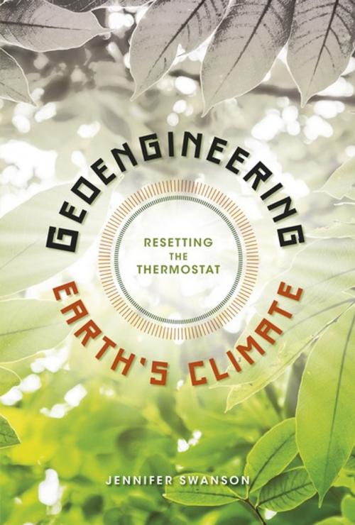 Cover of the book Geoengineering Earth's Climate by Jennifer Swanson, Lerner Publishing Group