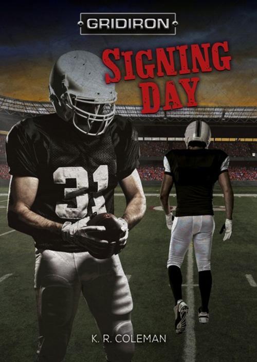 Cover of the book Signing Day by K. R. Coleman, Lerner Publishing Group