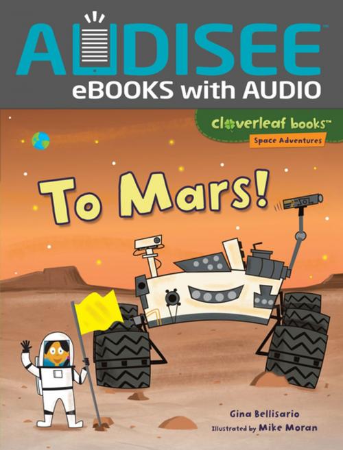 Cover of the book To Mars! by Gina Bellisario, Lerner Publishing Group