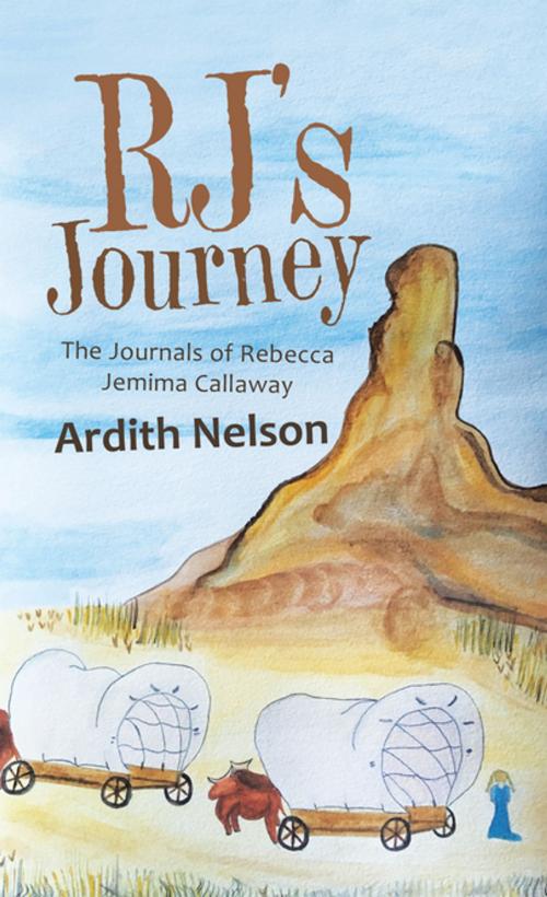 Cover of the book Rj’S Journey by Ardith Nelson, WestBow Press