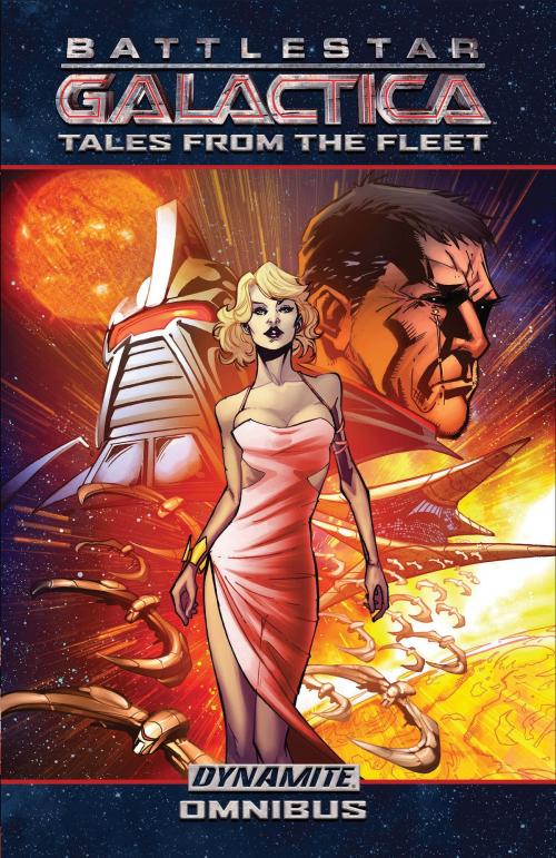 Cover of the book Battlestar Galactica: Tales From The Fleet Omnibus by Various, Dynamite Entertainment