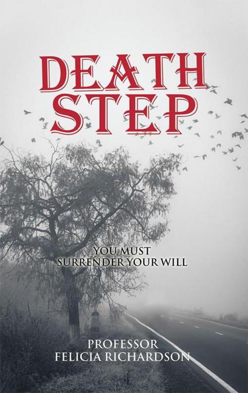 Cover of the book Death Step by Professor Felicia Richardson, iUniverse