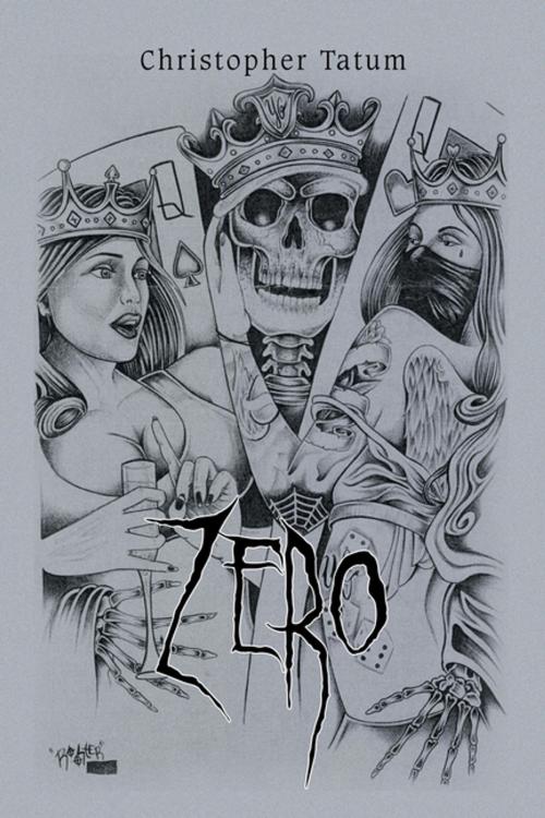 Cover of the book Zero by Christopher Tatum, Xlibris US