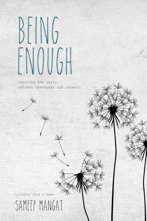 Cover of the book Being Enough by Sameep Mangat, BookBaby