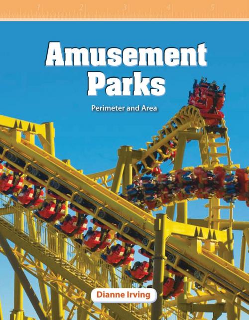 Cover of the book Amusement Parks: Perimeter and Area by Dianne Irving, Teacher Created Materials