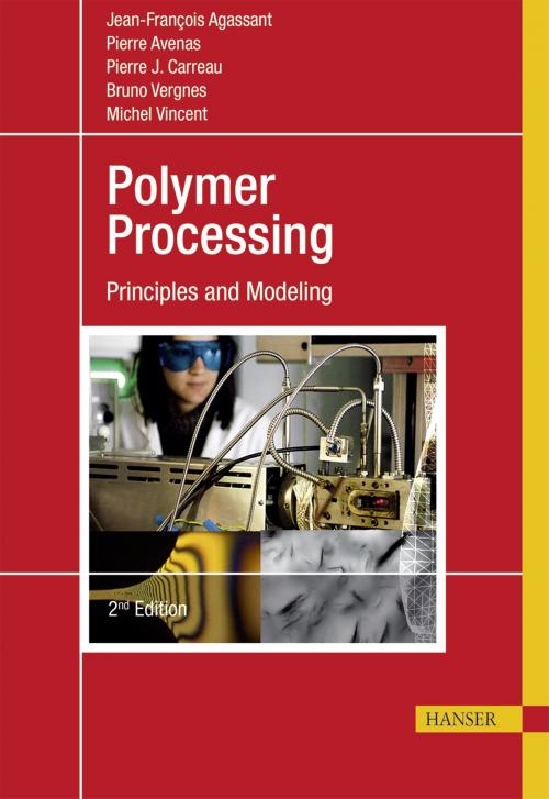 Cover of the book Polymer Processing by Jean-François Agassant, Pierre Avenas, Pierre J. Carreau, Bruno Vergnes, Michel Vincent, Carl Hanser Verlag GmbH & Co. KG