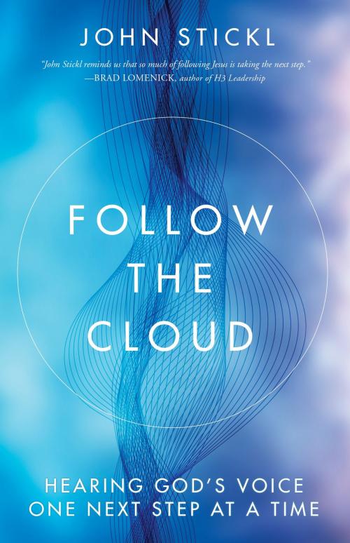 Cover of the book Follow the Cloud by John Stickl, The Crown Publishing Group