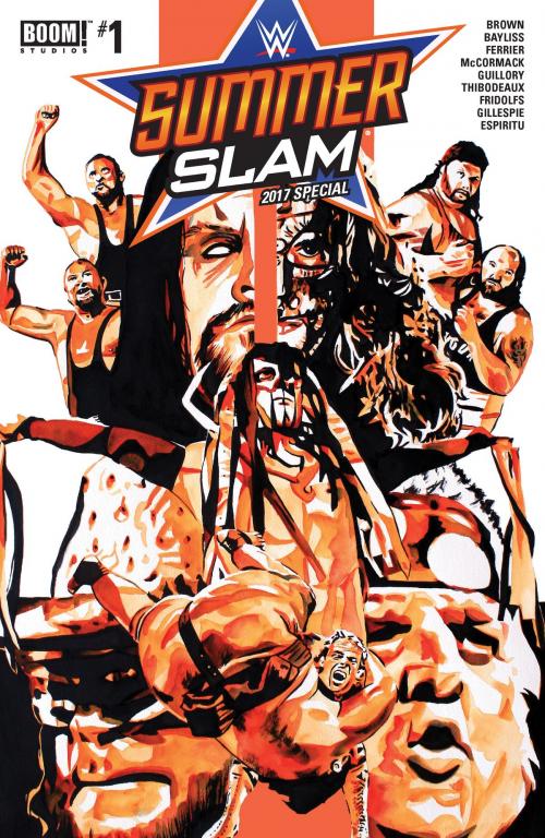 Cover of the book WWE Summer Slam 2017 by Dennis Hopeless, Ryan Ferrier, Box Brown, Ross Thibodeaux, Doug Garbark, BOOM! Studios