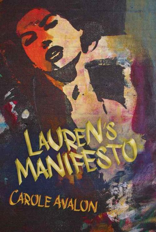 Cover of the book Lauren's Manifesto by Carole Avalon, Regal Crest Enterprises