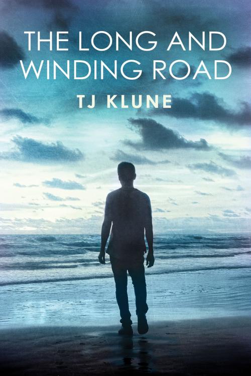 Cover of the book The Long and Winding Road by TJ Klune, Dreamspinner Press