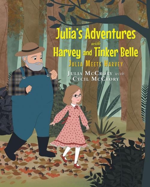 Cover of the book Julia's Adventures with Harvey and Tinker Belle by Cecil McCrory, Christian Faith Publishing