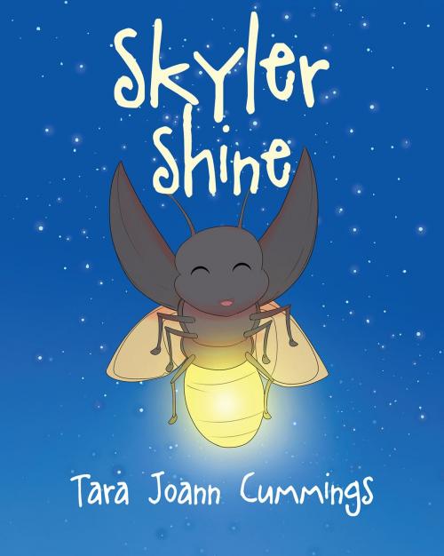 Cover of the book Skyler Shine by Tara Joann Cummings, Christian Faith Publishing