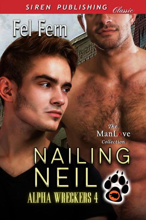 Cover of the book Nailing Neil by Fel Fern, Siren-BookStrand