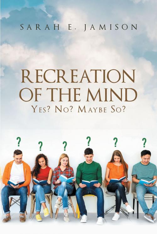 Cover of the book Recreation of the Mind by Sarah E. Jamison, Christian Faith Publishing