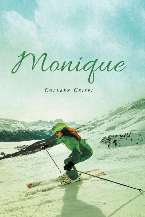 Cover of the book Monique by Colleen Crispi, Christian Faith Publishing