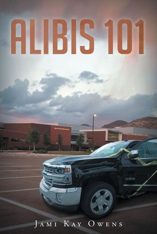 Cover of the book Alibis 101 by Jami Kay Owens, Christian Faith Publishing