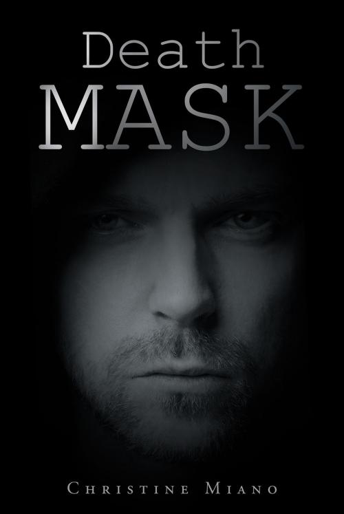 Cover of the book DEATH MASK by Christine Miano, Christian Faith Publishing