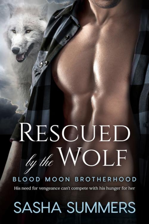 Cover of the book Rescued by the Wolf by Sasha Summers, Entangled Publishing, LLC