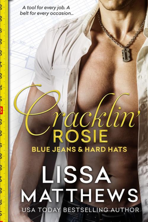 Cover of the book Cracklin' Rosie by Lissa Matthews, Entangled Publishing, LLC