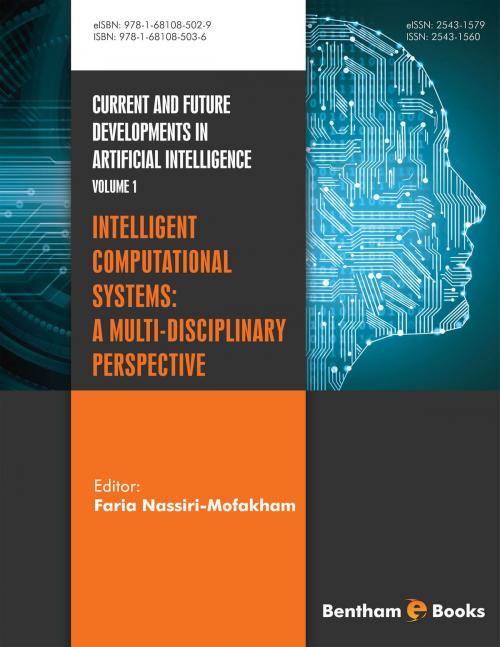 Cover of the book Intelligent Computational Systems: A Multi-Disciplinary Perspective by Faria  Nassiri-Mofakham, Bentham Science Publishers