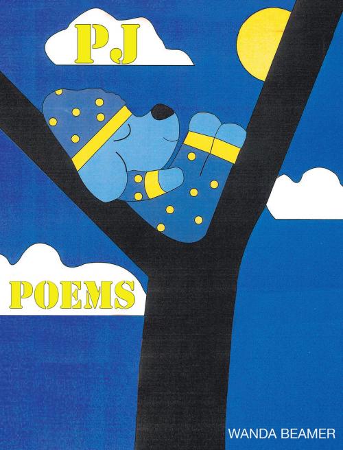 Cover of the book PJ Poems by Wanda Beamer, Christian Faith Publishing