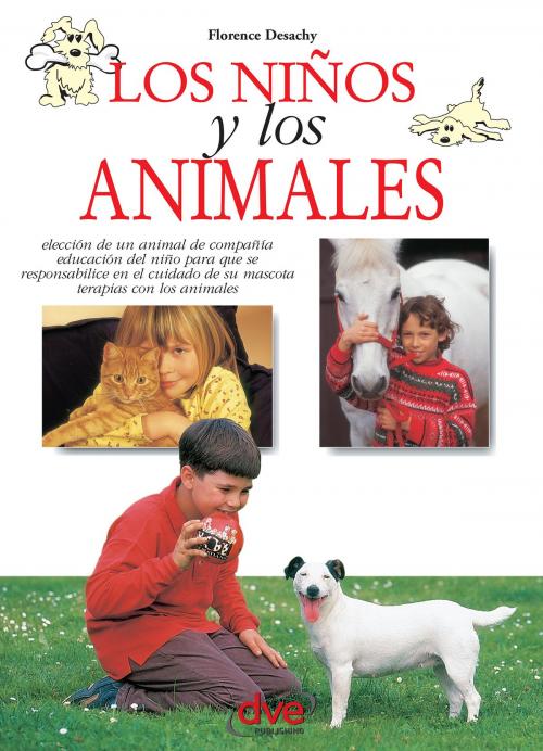 Cover of the book LOS NIÑOS Y LOS ANIMALES by Florence Desachy, De Vecchi Ediciones