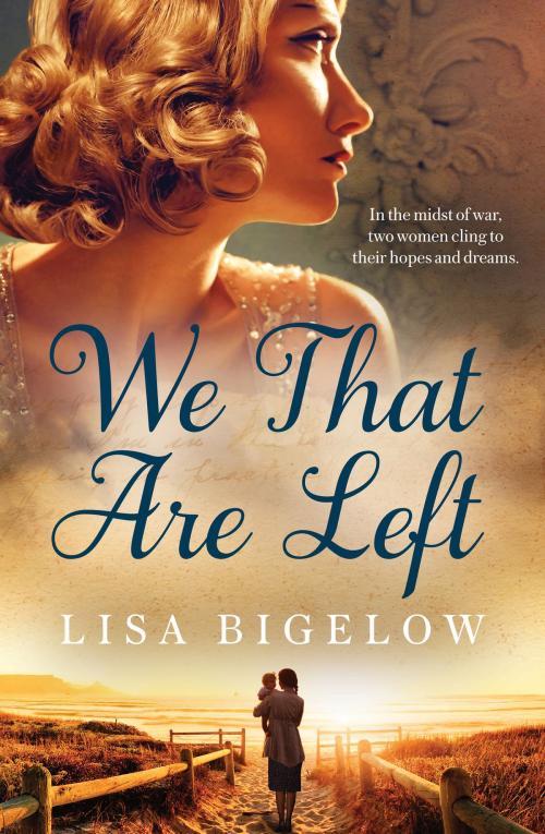 Cover of the book We That Are Left by Lisa Bigelow, Allen & Unwin