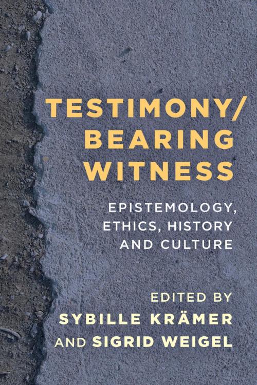 Cover of the book Testimony/Bearing Witness by , Rowman & Littlefield International