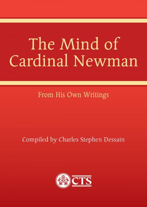 Cover of the book Mind of Cardinal Newman by Charles Stephen Dessain, Catholic Truth Society