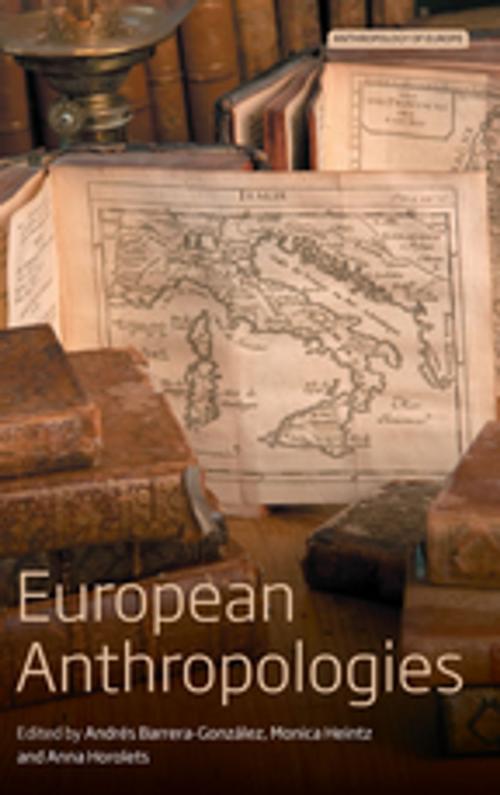Cover of the book European Anthropologies by , Berghahn Books