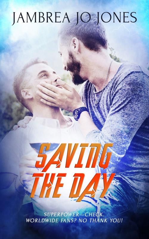 Cover of the book Saving the Day by Jambrea Jo Jones, Totally Entwined Group Ltd