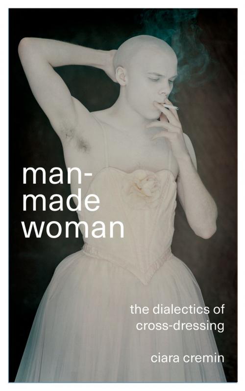 Cover of the book Man-Made Woman by Ciara Colin Cremin, Pluto Press